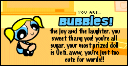 I'm Bubbles!