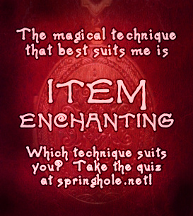 The magical technique that suits me best is Item Enchanting!