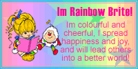 I am Rainbow Brite!